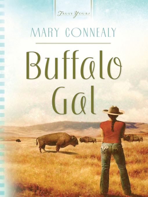 Title details for Buffalo Gal by Mary Connealy - Wait list